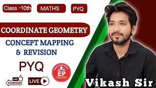 PYQ  Coordinate Geometry Concept Mapping amp Revision  maths by vikash sir  class10 [upl. by Alikahs]