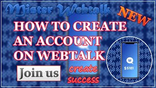 How to create an account on Webtalk  How to sign up on Webtalk New [upl. by Nichola273]