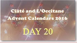 Ciaté and LOccitane Advent Calendars 2016  Day 20 [upl. by Iorgos]