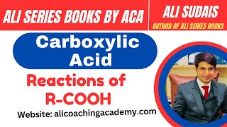 Carboxylic Acids Lec 5 Reactions of carboxylic acid   MDCAT  Ali Sudais  Ali Series Books  JEE [upl. by Airt]