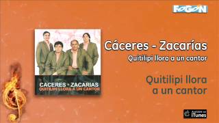 Cáceres y Zacarías  Quitilipi llora a un cantor [upl. by Anavahs695]