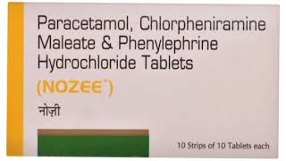 ΝΟΖΕΕ Tablets Paracetamol Chlorpheniramine Maleate amp Phenylephrine Hydrochloride Tablets [upl. by Ydnim]