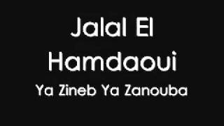 Jalal El Hamdaoui  Ya Zineb Ya Zanouba [upl. by Akinek]