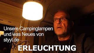 Erleuchtung Campinglampen im Vergleich und eine Neuheit von styylde [upl. by Ailecnarf69]