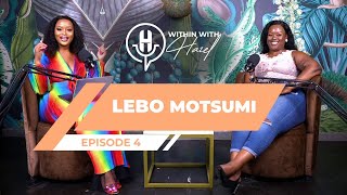 WITHIN WITH HAZEL S3 EP4 LEBO MOTSUMI [upl. by Gregrory]