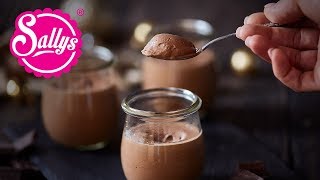 Mousse au Chocolat – schokoladig cremig amp gelingsicher  Sallys Welt [upl. by Calysta]