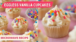 Eggless Vanilla Cupcakes in 90 seconds Best Vanilla Cupcakes in Microwave  Buttercream Frosting [upl. by Ahsiakal]