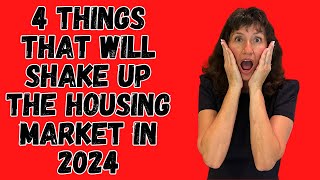 4 Trends that will SHAKE UP the Housing Market in 2024 [upl. by Enirual554]