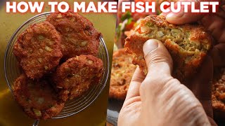 How To Make Fish Cutlet With Any Fish [upl. by Delos620]