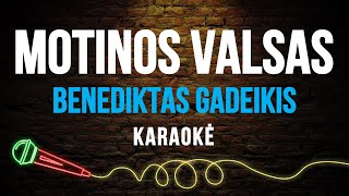 Benediktas Gadeikis  Motinos Valsas Karaoke [upl. by Cross]