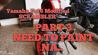 Yamaha Fz16  Modified Scrambler Concept  PART 3 [upl. by Daisey]