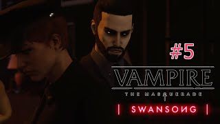 Vampire the Masquerade  Swansong PLAYTHROUGH NO COMMENTARY PART 5  The Conspiracy [upl. by Wiencke143]