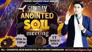 PROPHET BAJINDER SINGH MINISTRY 17 MARCH SUNDAY EVENING CHURCH NEW CHANDIGARH MEETING LIVE [upl. by Anircam317]