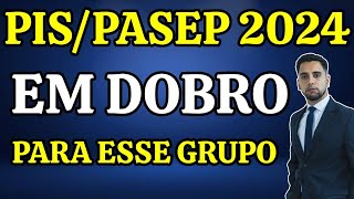 PISPASEP 2024 PAGAMENTO DOBRO APENAS PARA ESSE GRUPO DE TRABALHADORES [upl. by Tearle]