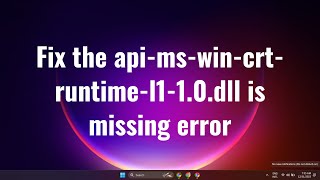 Fix apimswincrtruntimel110dll Is Missing From Your Computer [upl. by Vasti]