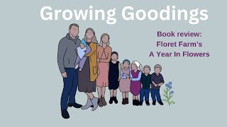 Book Review Floret Farm’s A Year In Flowers by Erin Benzakein homemaking  floral arranging [upl. by Notsecnirp]