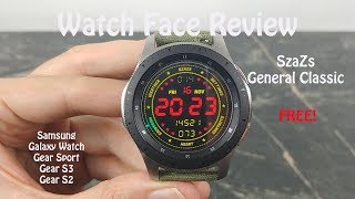 Watch Face Review  SzaZs General Classic Samsung Galaxy Watch Gear S3 Gear Sport gear S2 [upl. by Acilef]