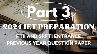 Part 3  JET 2024 Preparation  FTII amp SRFTI JET PREVIOUS YEAR QUESTION PAPER SOLVED  MCQ Section [upl. by Pfeifer608]