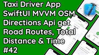 Swift UI  Taxi User App  OpenStreetMap Directions API for Road Routes Distance Duration 42 [upl. by Ahcsrop44]