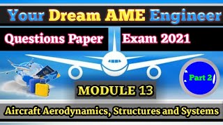 𝙈𝙊𝘿𝙐𝙇𝙀 13 𝙋𝘼𝙍𝙏 2 Aircraft structures amp system 𝘿𝙂𝘾𝘼 𝙀𝘼𝙎𝘼 𝘾𝘼𝘼 EXAM QUESTION [upl. by Naginnarb]