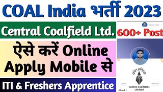 CCL Apprentice 2023 Online Form Kaise Bhare Central Coalfield Limited Apprentice Online Apply 2023 [upl. by Einahpet]