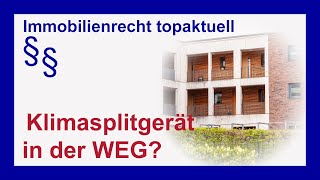 Wohnungseigentum  Klimasplitgerät für einzelne Eigentümer  Tutorial [upl. by Nhojleahcim212]