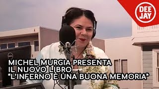 Michela Murgia presenta il nuovo libro “L’inferno è una buona memoria a Radio Deejay [upl. by Nuawad]