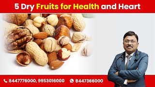 5 Dry Fruits for Health and Heart  Dr Bimal Chhajer  SAAOL [upl. by Iem]