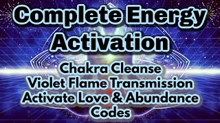 Complete Energy Healing ✨ Full Chakra Cleanse Violet Flame Activate AbundanceLove amp More ✨ [upl. by Shara]