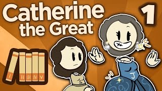 Catherine the Great  Not Quite Catherine Yet  Extra History  Part 1 [upl. by Nelav]