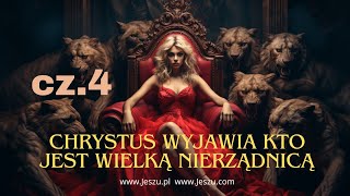 Cz 4  Chrystus wyjawia kim jest Wielka Nierządnica [upl. by Nayrb]