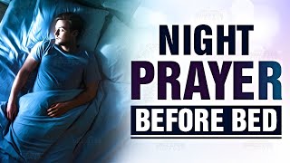 A Beautiful Night Prayer Before Bedtime  Evening Prayer Before You Sleep ᴴᴰ [upl. by Lenuahs]