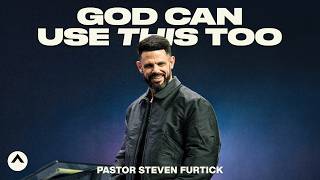 God Can Use This Too  Pastor Steven Furtick  Elevation Church [upl. by Jamison318]