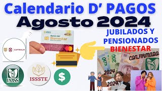 🔴PRÓXIMO PAGO AGOSTO 2024💰🚨JUBILADOS Y PENSIONADOS👨‍🦳️IMSS ISSSTE CAPTRALIR BIENESTAR💰🔴 [upl. by Ayeki]