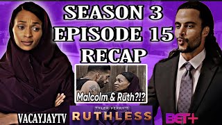 TYLER PERRY’S RUTHLESS SEASON 3 EPISODE 15 RECAP [upl. by Sou71]