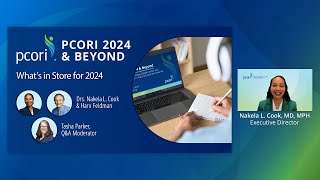 PCORI 2024 amp Beyond Whats in Store for 2024 [upl. by Annahsat918]