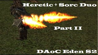 DAoC Eden S2 HereticSorc Duo 2 [upl. by Jone]