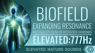 Biofield Harmony 777 Hz  Attract What You Radiate [upl. by Tamma]