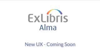 Ex Libris Alma New UX  Coming Soon [upl. by Dever941]