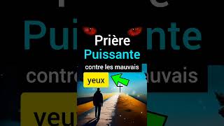 Prière puissante contre les mauvais yeux motivation prière jesuschrist Dieu démons youtube [upl. by Kavanaugh]