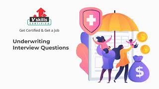 Underwriting Interview Questions and Answers by Vskills [upl. by Elleraj]