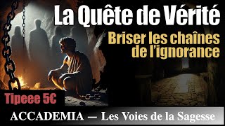 La Quête de Vérité  Briser les chaînes de l’ignorance [upl. by Neyugn621]