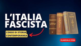 7 LItalia fascista fino allo scoppio della seconda guerra mondiale [upl. by Orfield]