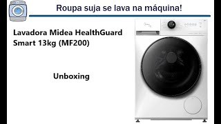 Lavadora Midea HealthGuard Smart 13kg MF200  Unboxing [upl. by Roda]