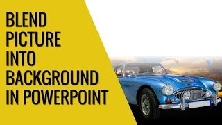 How to blend picture into background in Powerpoint [upl. by Amsirhc]