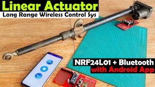 Linear Actuator Long Range Wireless Control System using Arduino NRF24L01 Bluetooth Android App [upl. by Huntington]