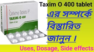 Taxim O 400 tablet এর সম্পর্কে বিস্তারিত জানুন। [upl. by Tyson]