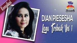 Dian Piesesha  Lagu Terbaik Dian Piesesha Vol 1 Official Video [upl. by Nyrual763]