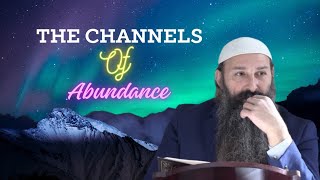 The Channels Of Abundance  Rabbi Alon Anava [upl. by Enybor422]