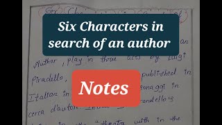 Six characters in search of an author notes Luigi Pirandellohand written notes [upl. by Ameyn]